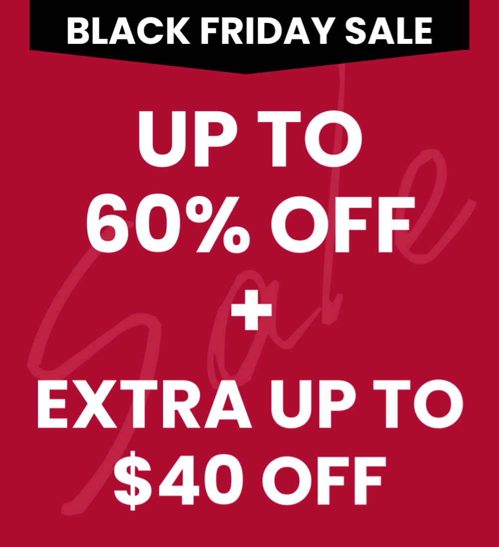 Black Friday Sale: Up to 60% Off + Extra Up to $40 Off!