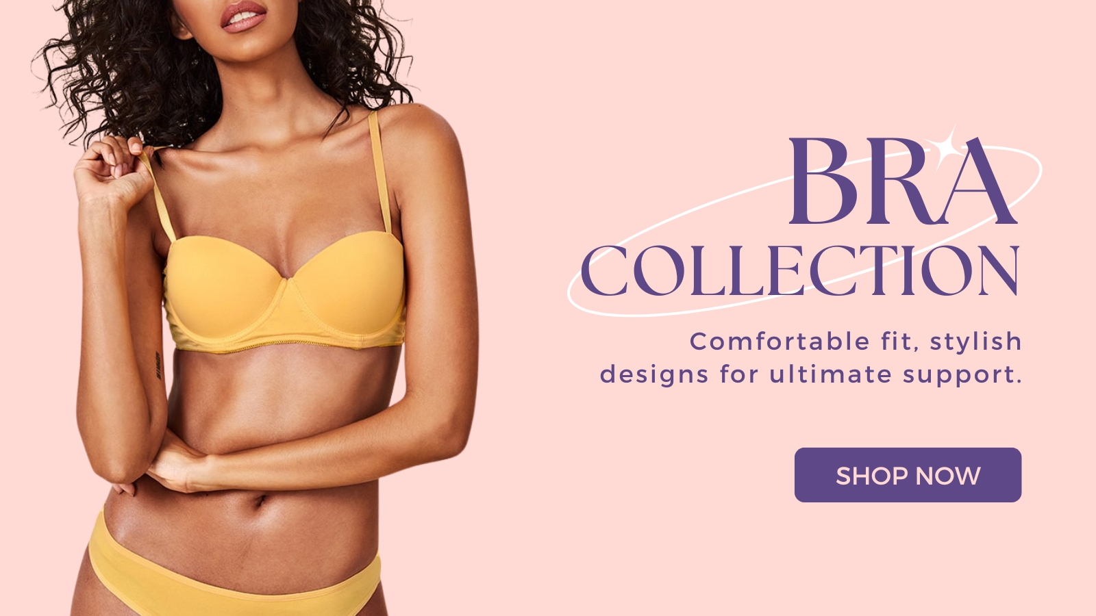 Bra Collection - Comfortable fit, stylish designs for ultimate support.