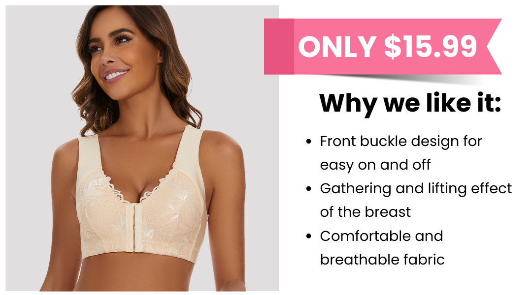 Front closure bra only $15.99! Why we like it: